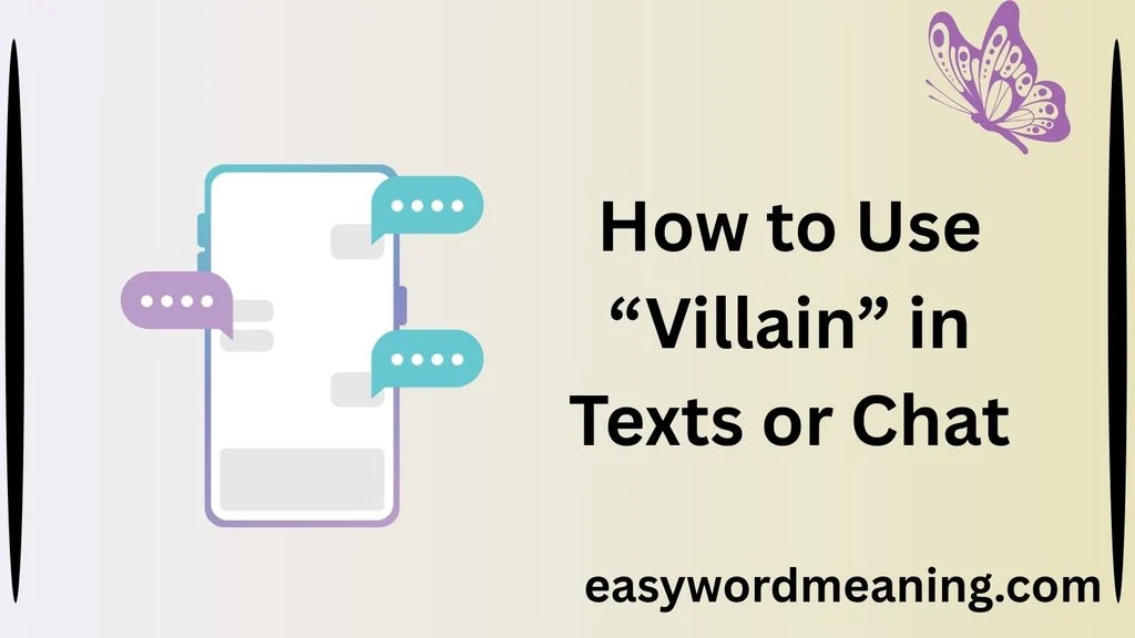 How to Use “Villain” in Texts or Chat