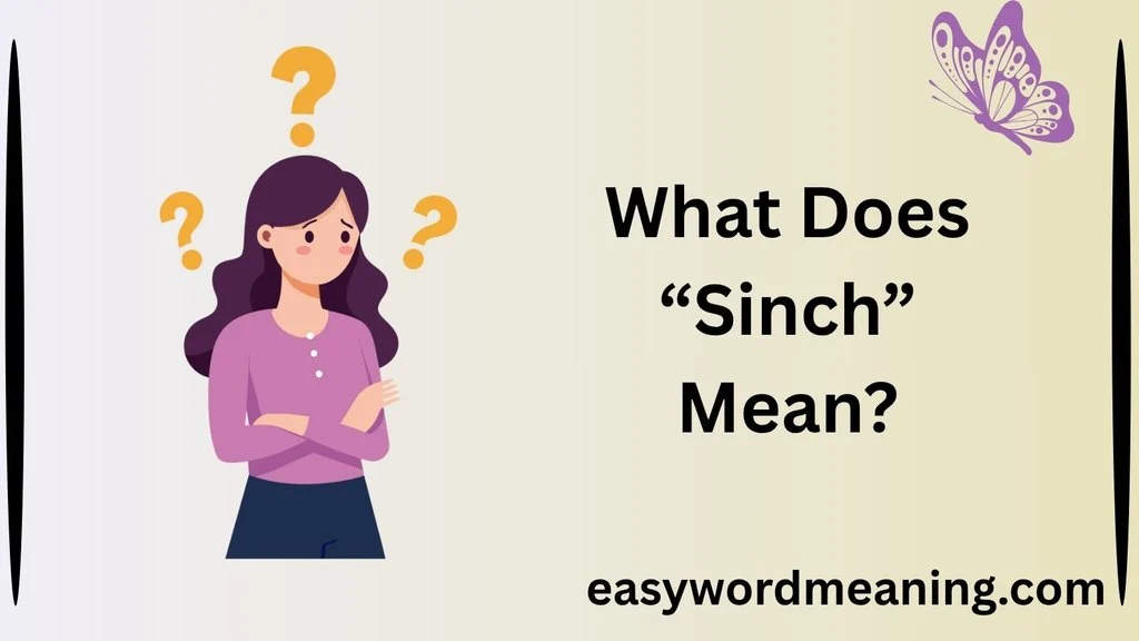 What Does “Sinch” Mean?