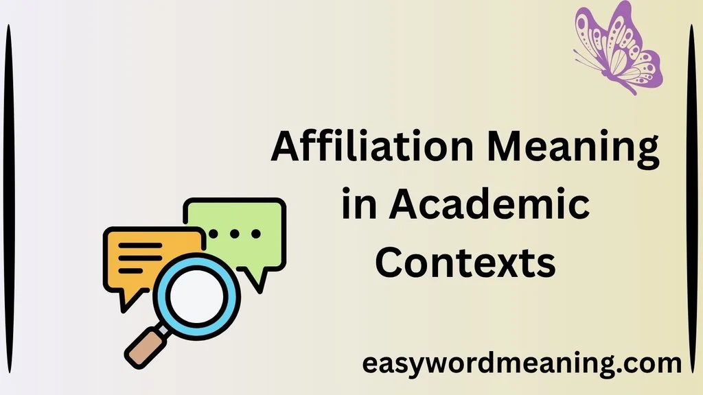 Affiliation Meaning in Academic Contexts