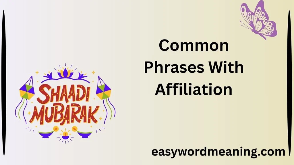 Common Phrases With Affiliation