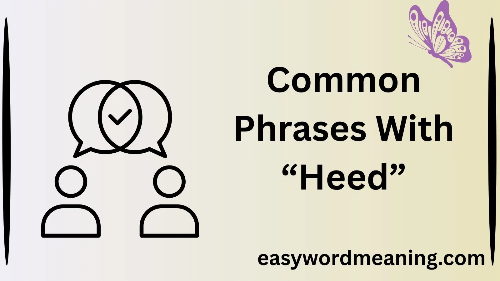 Common Phrases With “Heed”
