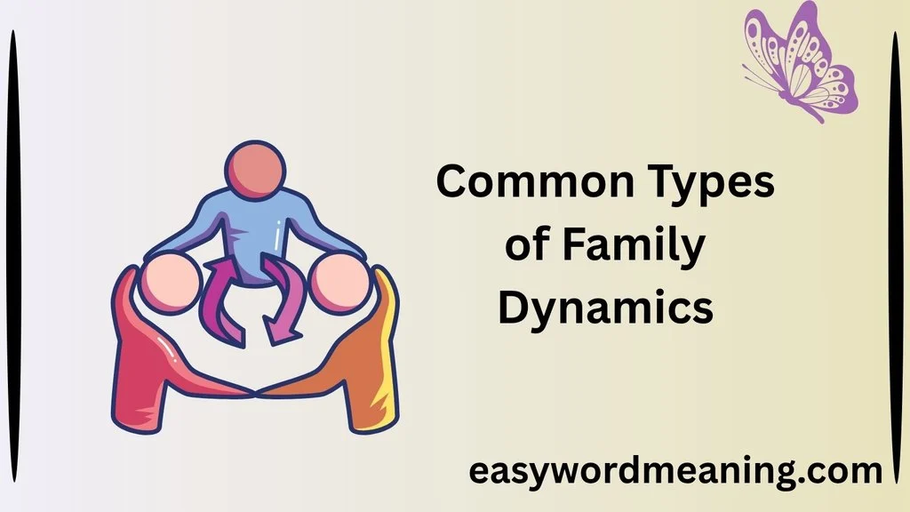 Common Types of Family Dynamics
