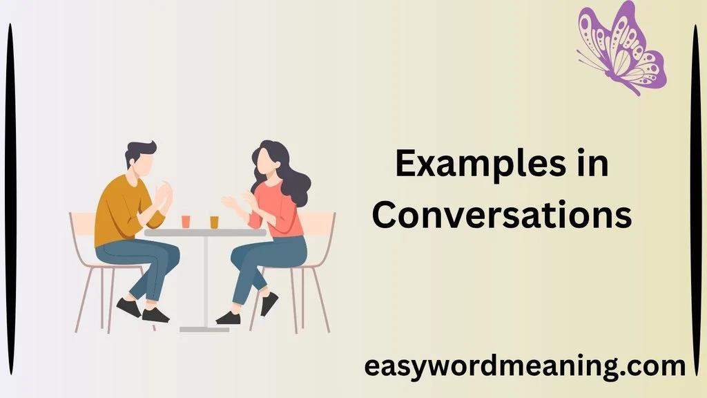 Examples in Conversations