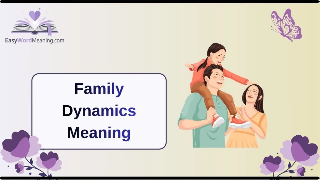 Family Dynamics Meaning