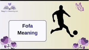 Fofa Meaning