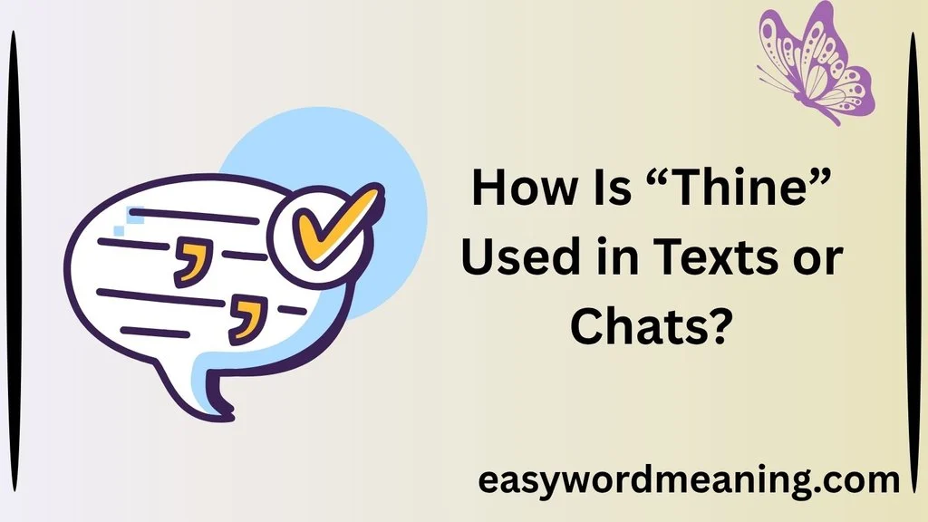 How Is “Thine” Used in Texts or Chats?