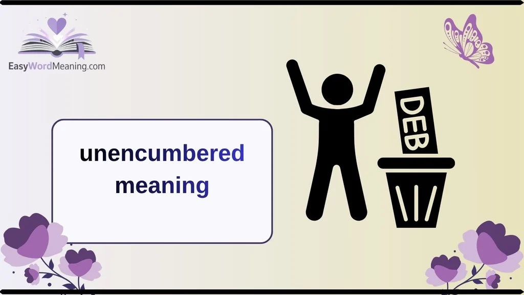 unencumbered meaning