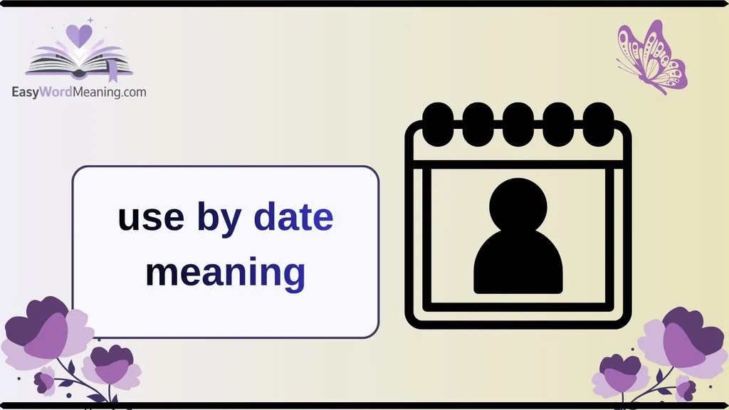 use by date meaning