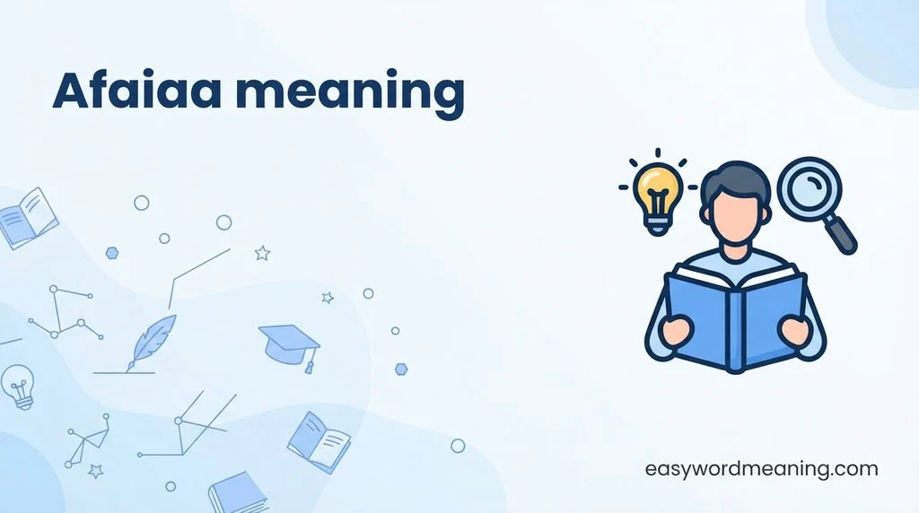 Afaiaa meaning