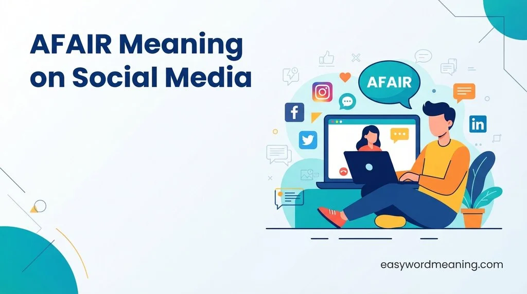 AFAIR Meaning on Social Media
