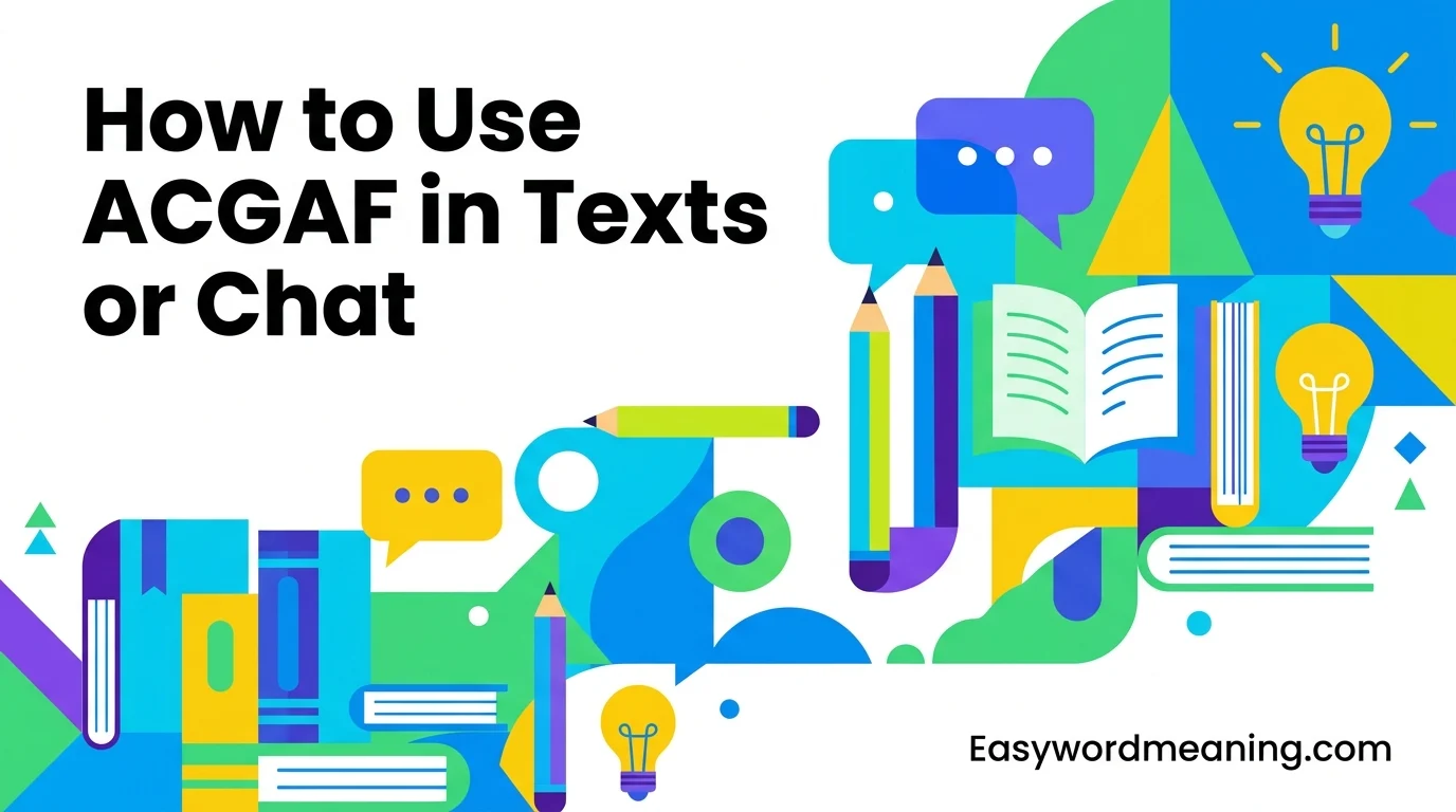 How to Use ACGAF in Texts or Chat