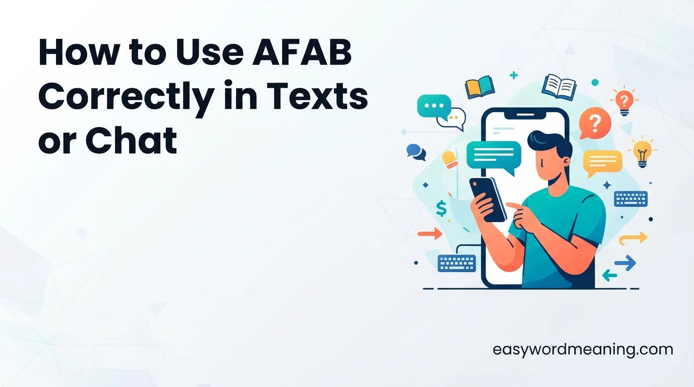 How to Use AFAB Correctly in Texts or Chat