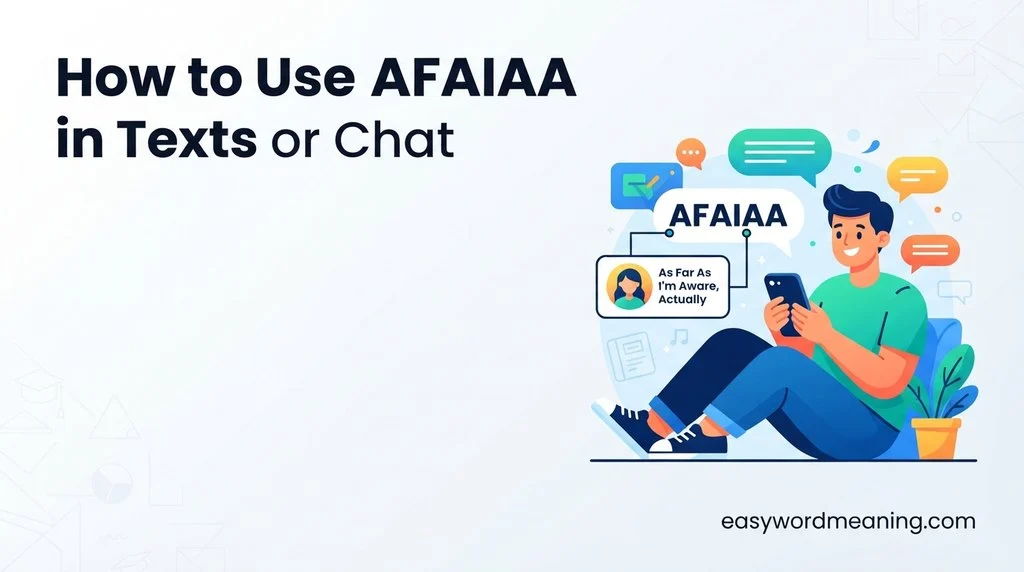 How to Use AFAIAA in Texts or Chat