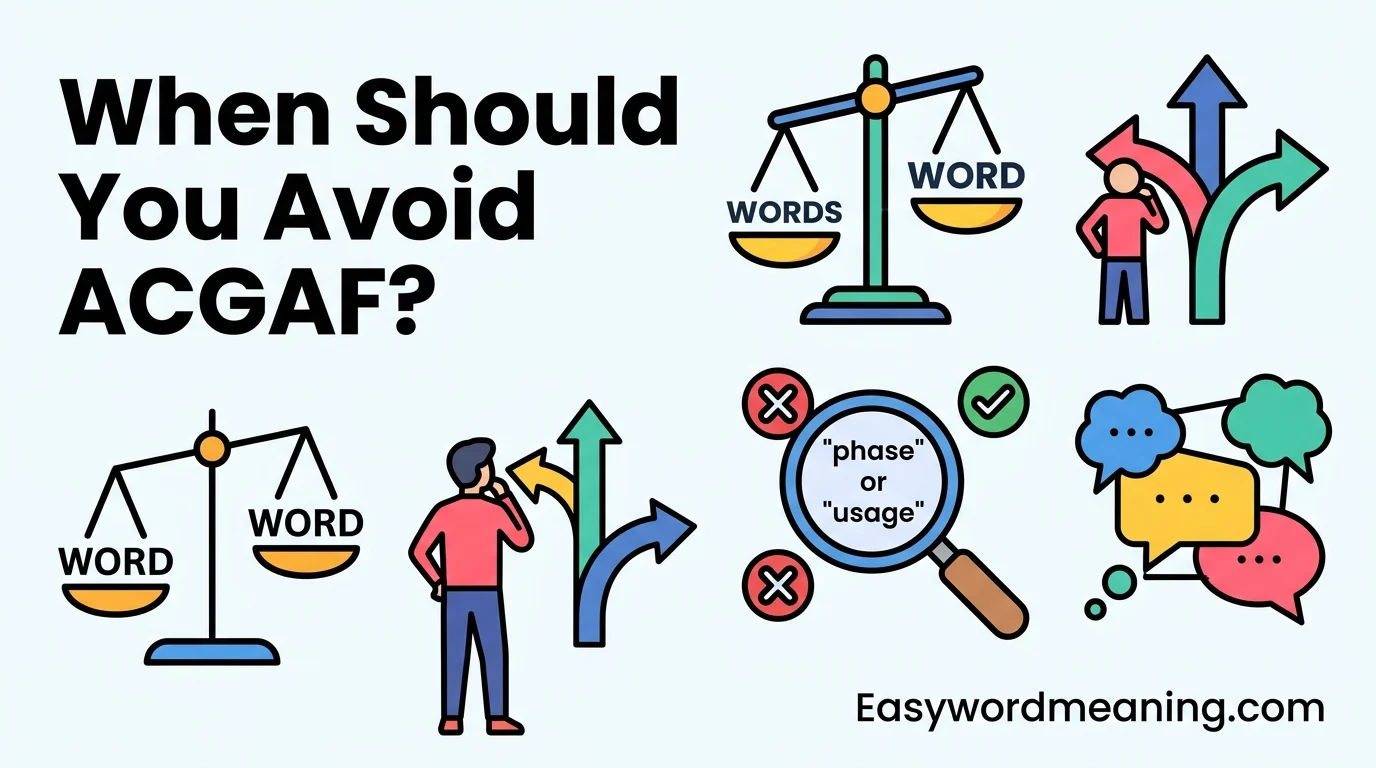 When Should You Avoid ACGAF?